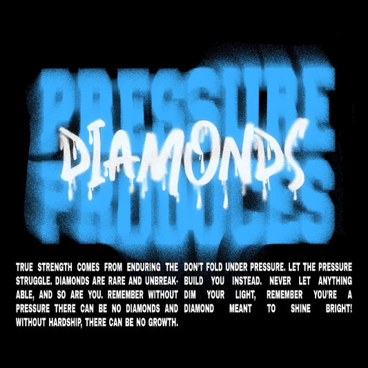 Pressure Produces Diamonds Tee